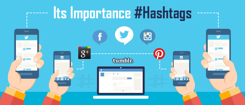 Hashtags and its Importance in Social Media Marketing