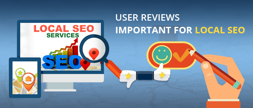 User Reviews are Important for Local SEO