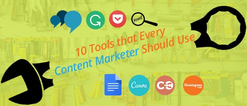 10 Tools That Every Content Marketer Should Use