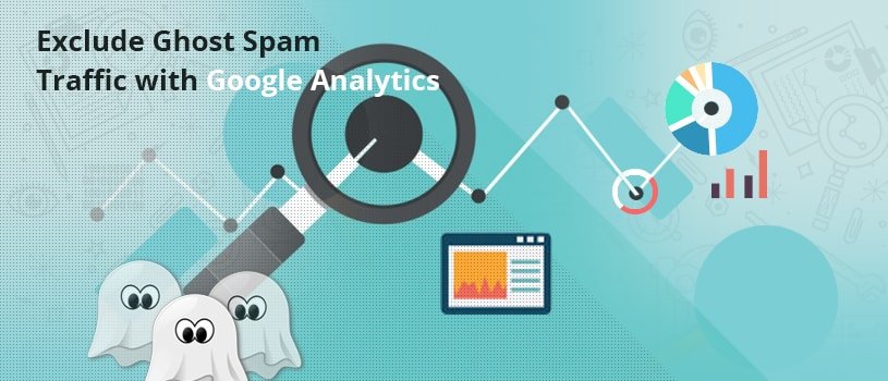 Exclude Ghost Spam Traffic with Google Analytics