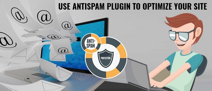 Use antispam plugin to optimize your site