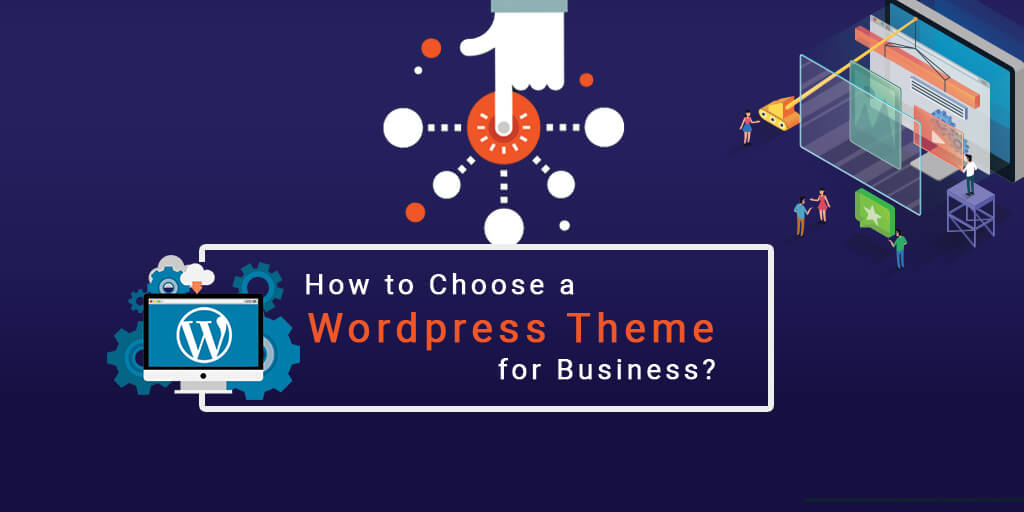 How to Choose a WordPress Theme for Business