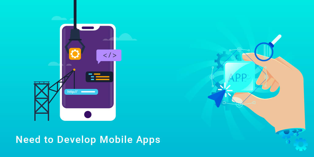 the need to develop mobile apps